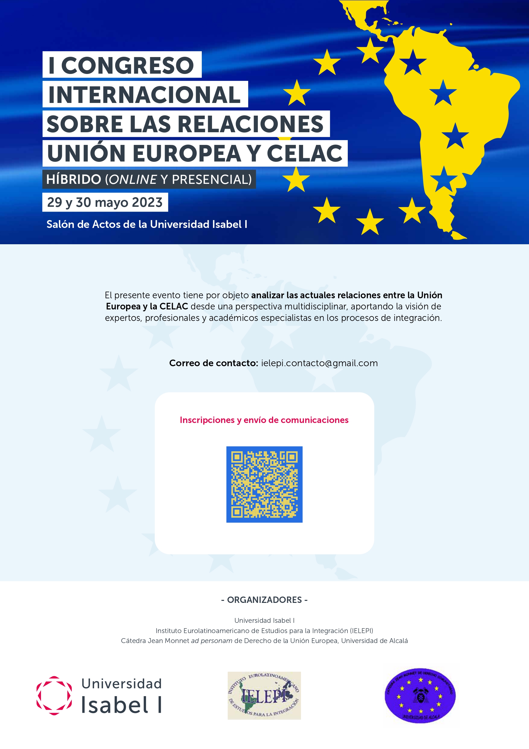 I CONGRESO INTERNACIONAL SOBRE LAS RELACIONES UNIÓN EUROPEA Y CELAC-  HÍBRIDO (ONLINE Y PRESENCIAL) 29 y 30 mayo 2023